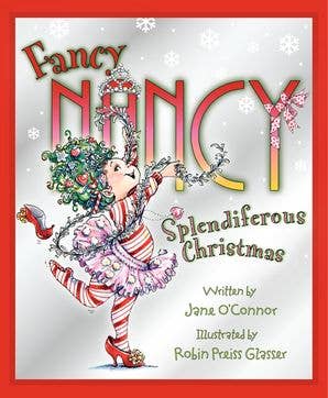 Fancy Nancy: Splendiferous Christmas Hardcover Book